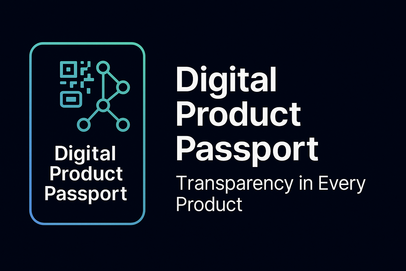 Digital Product Passport: The Future of Transparency